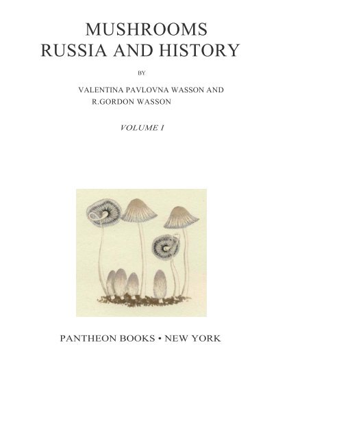 MUSHROOMS RUSSIA AND HISTORY Volume 1 - New Alexandria